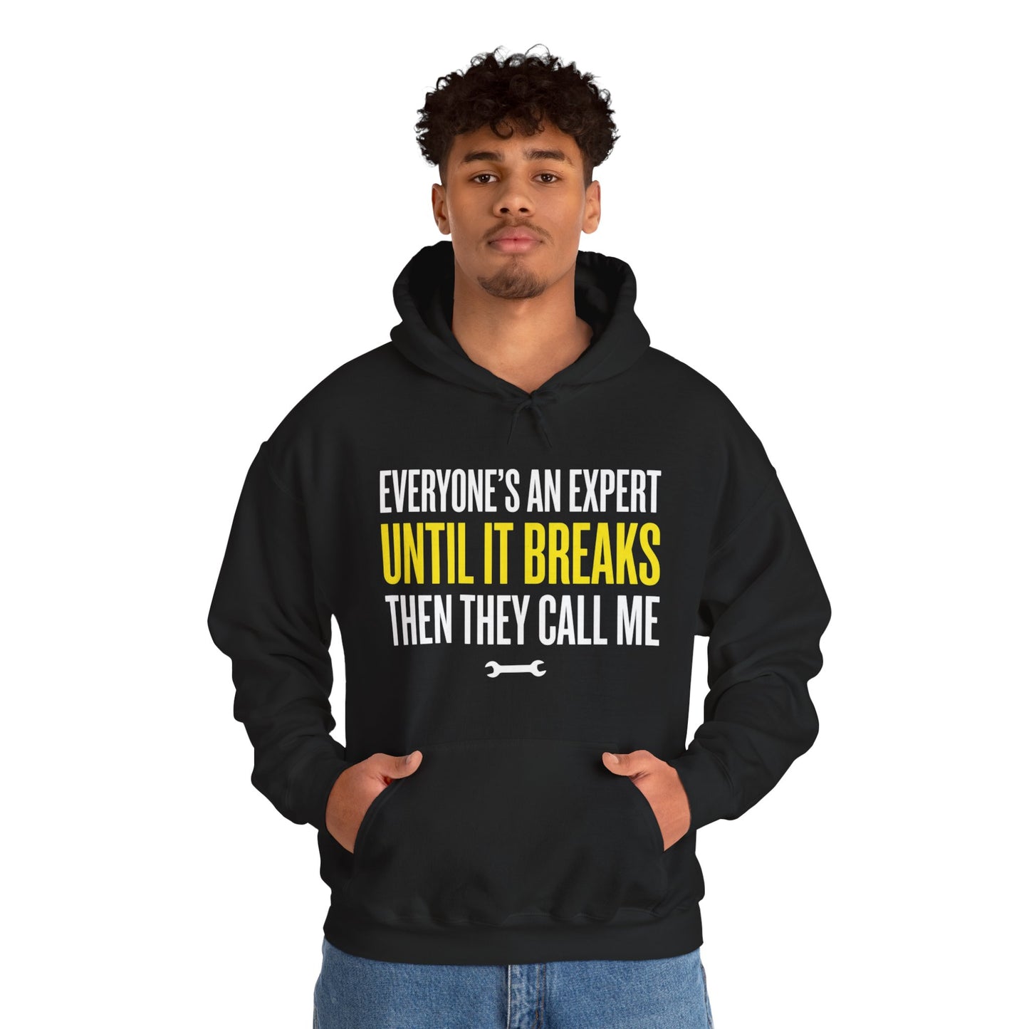 Everyone’s An Expert Until It Breaks Hoodie Funny UK Trades