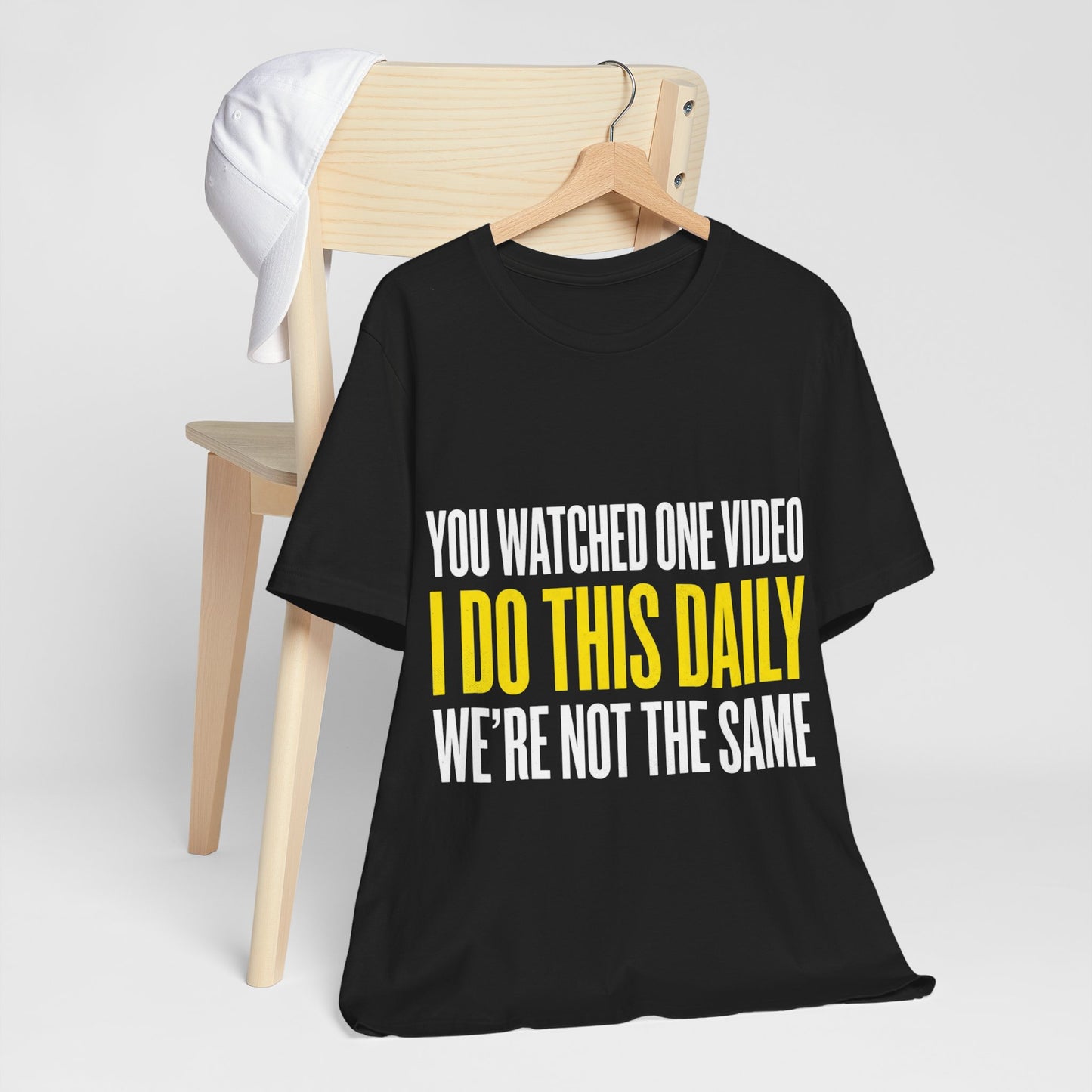 You Watched One Video I Do This Daily T-Shirt Funny UK Trades