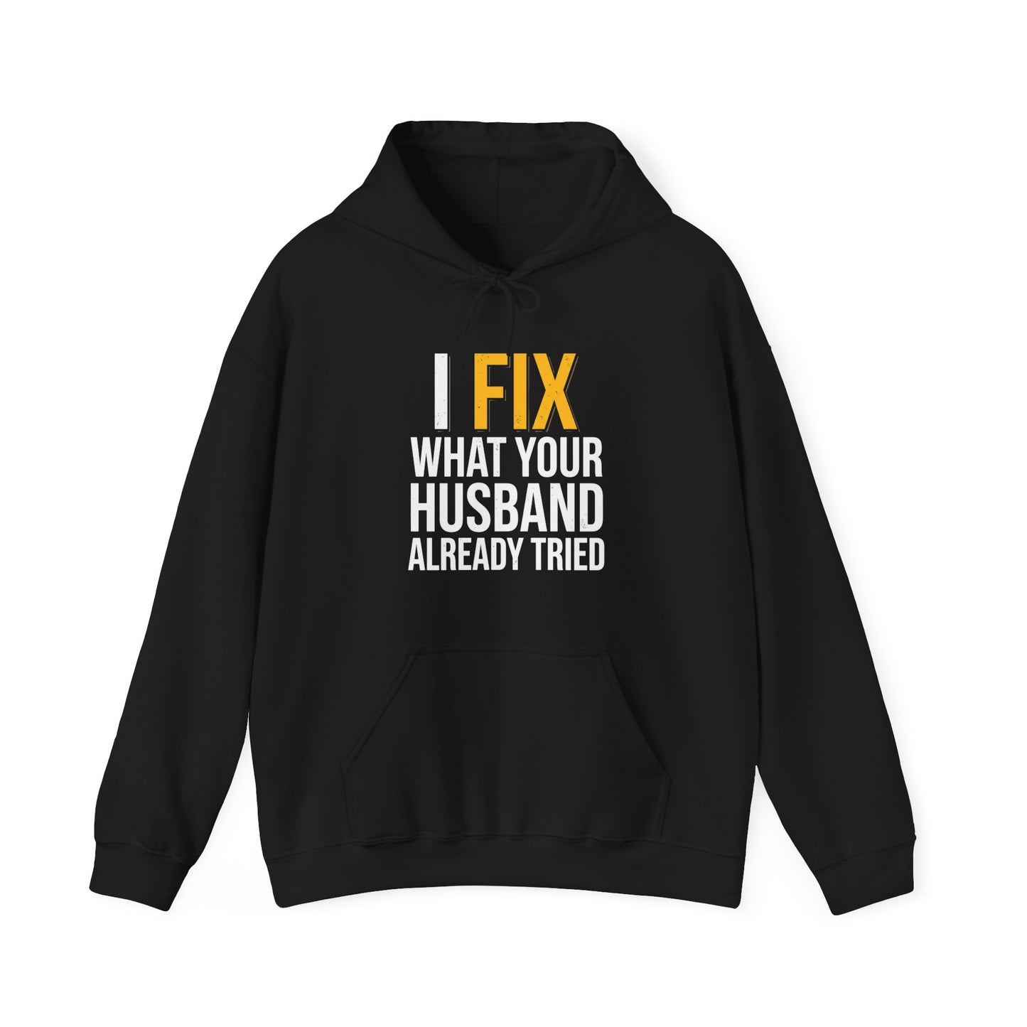 I Fixed What Your Husband Already Tried Hoodie Funny UK Trades