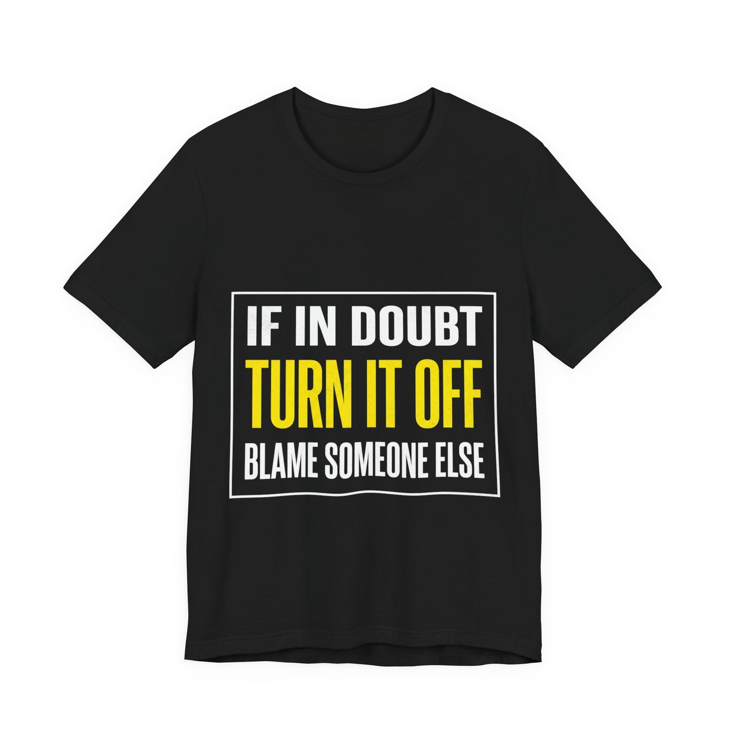 If In Doubt Turn It Off T-Shirt Funny Electrician Workwear UK