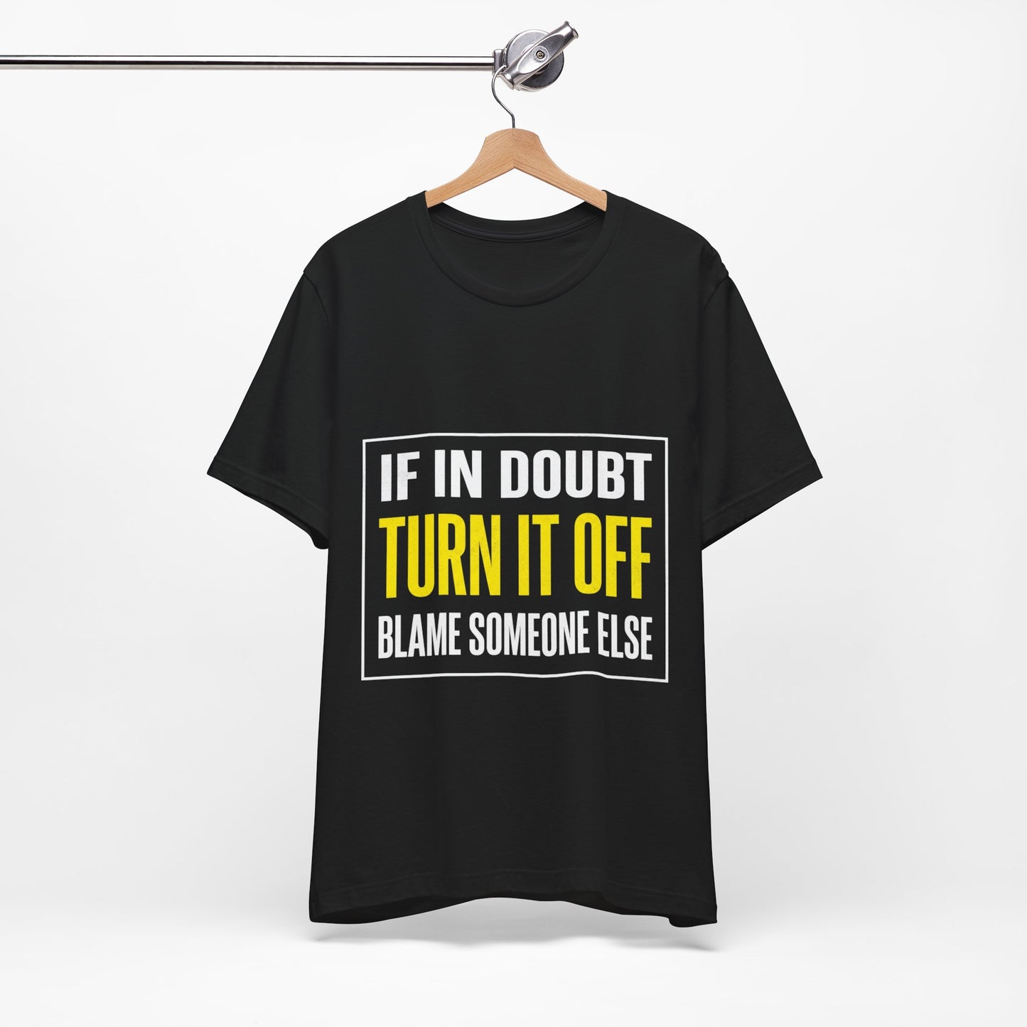 If In Doubt Turn It Off T-Shirt Funny Electrician Workwear UK