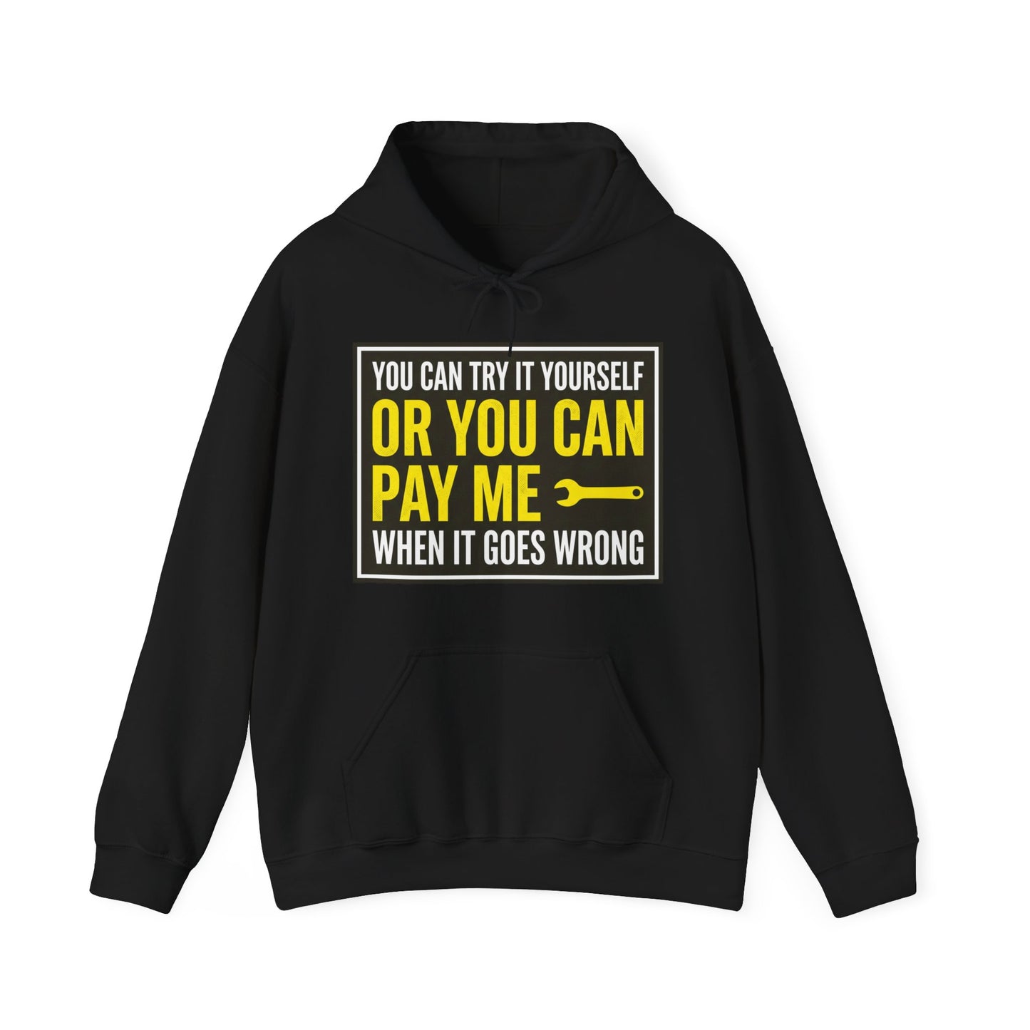 You Can Try It Yourself Or Pay Me Hoodie Funny UK Trades