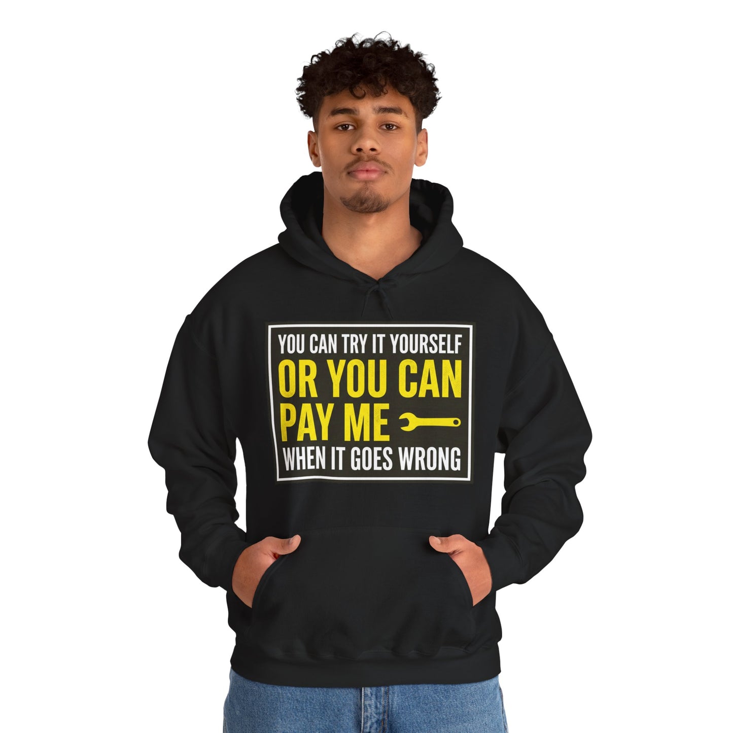 You Can Try It Yourself Or Pay Me Hoodie Funny UK Trades