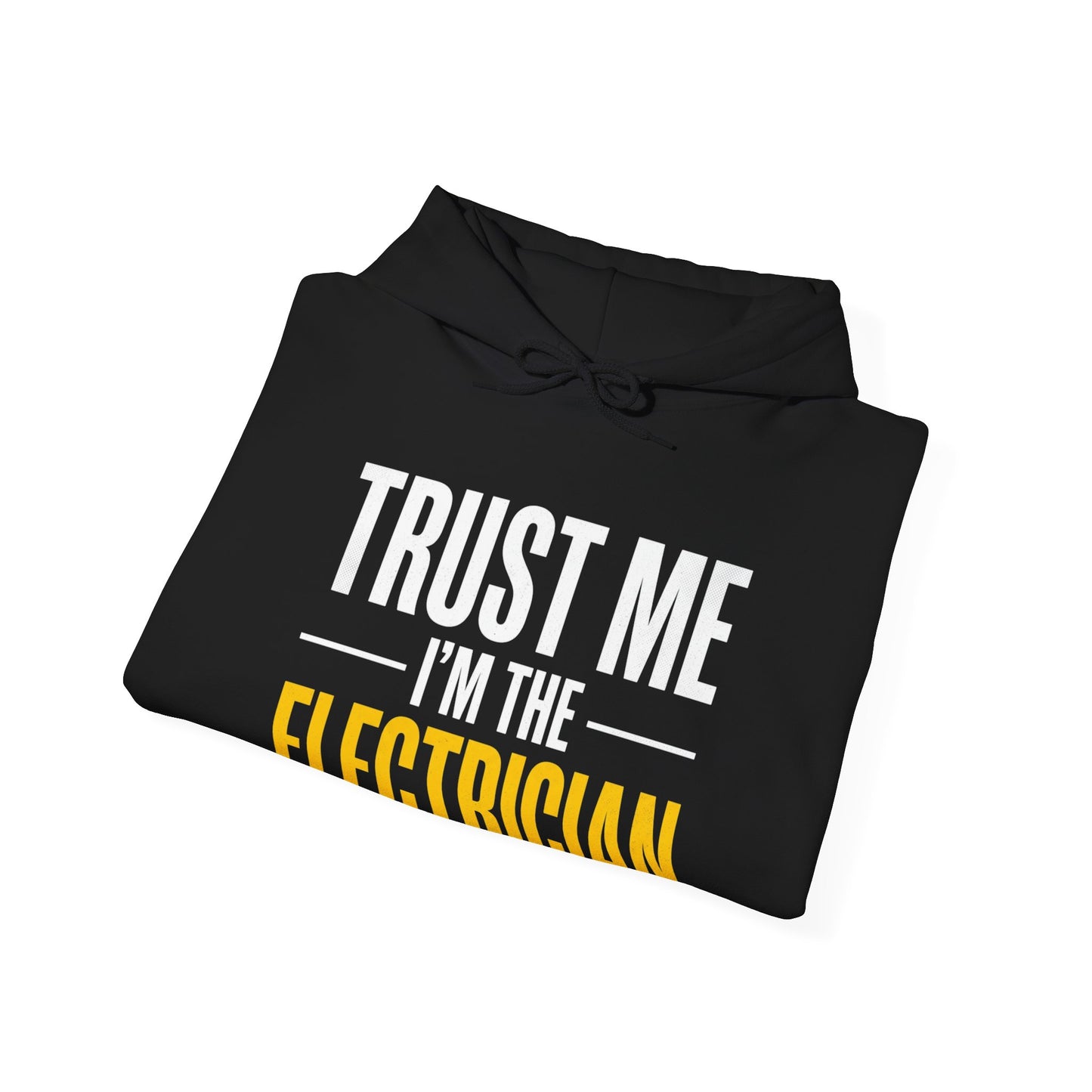 Trust Me I’m The Electrician Hoodie Funny UK Trades Workwear