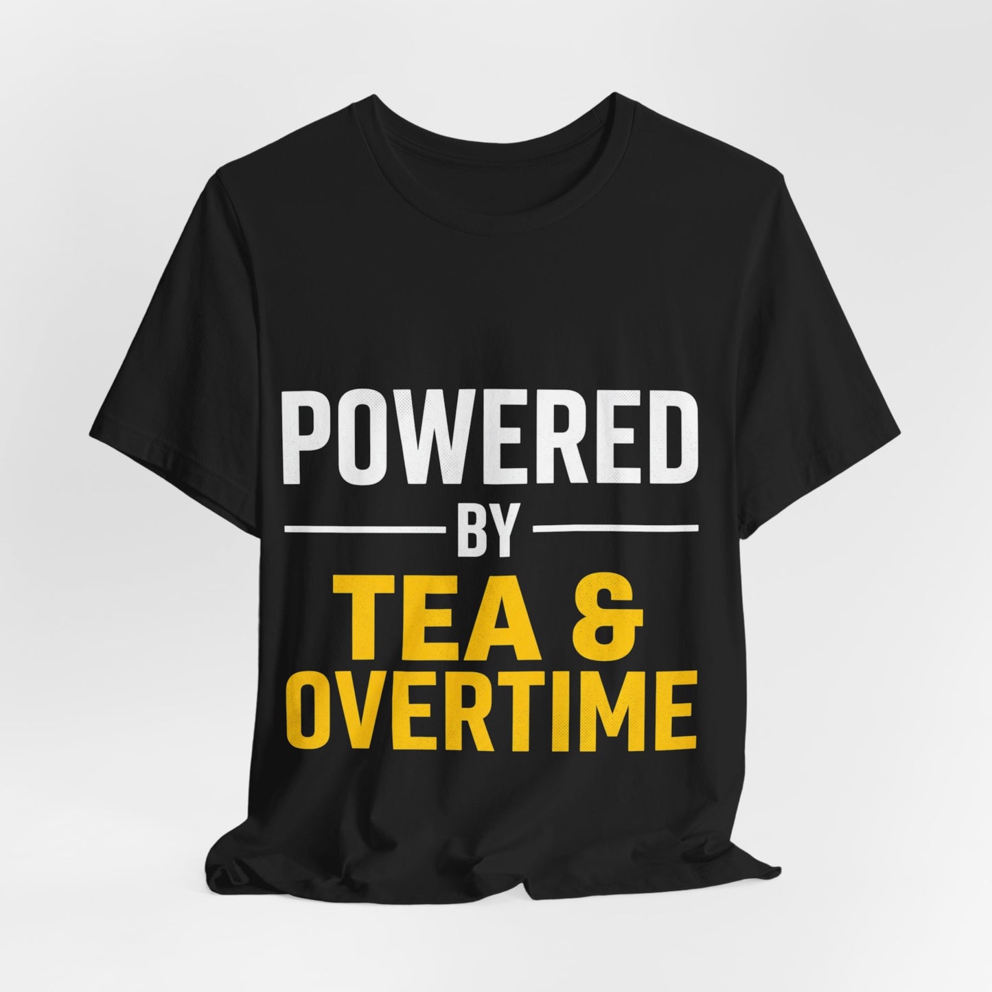 Powered By Tea And Overtime T-Shirt Funny UK Trades Workwear