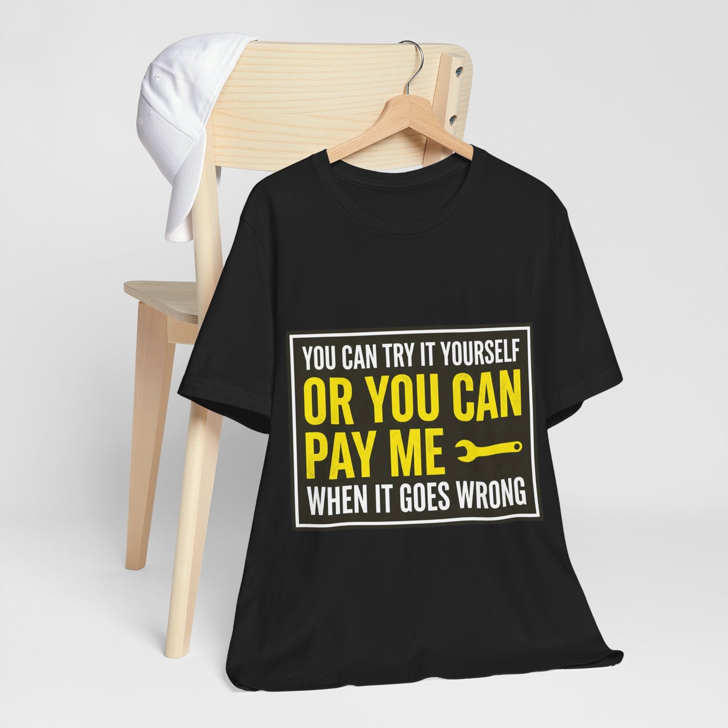 You Can Try It Yourself Or Pay Me T-Shirt Funny UK Trades