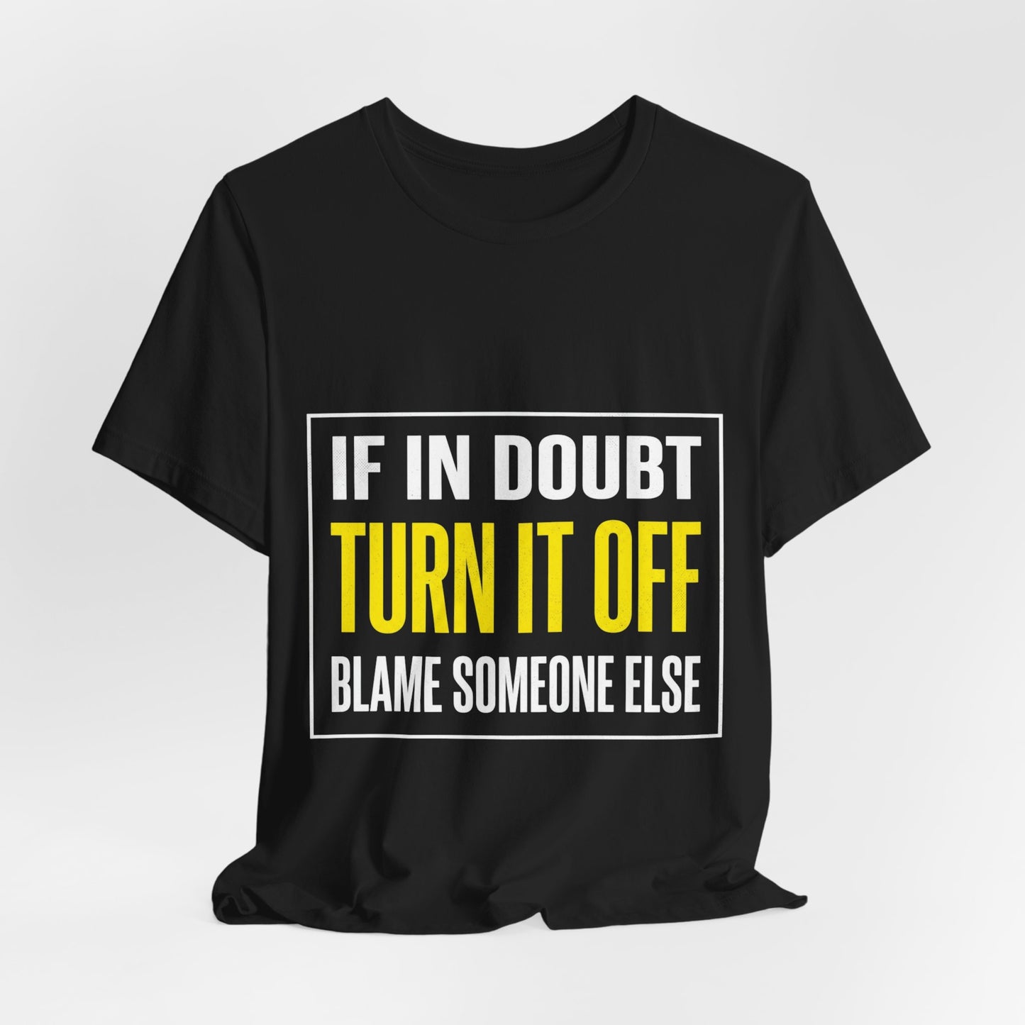 If In Doubt Turn It Off T-Shirt Funny Electrician Workwear UK