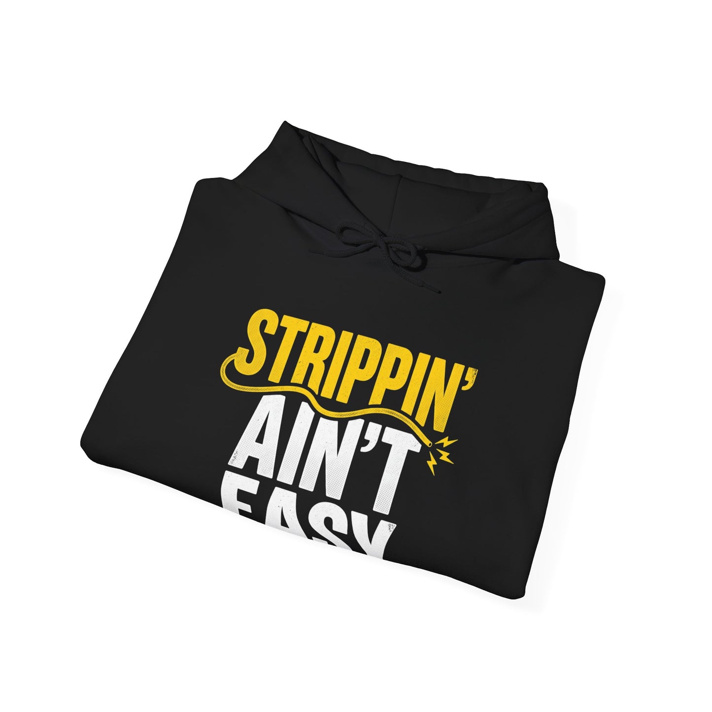 Strippin Ain’t Easy Hoodie Funny Electrician Workwear UK
